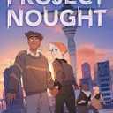 Project Nought: A Graphic Novel