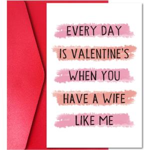 2 x Funny Valentines Day Card for Husband, Cheeky Husband V-Day Card from Wife, Every Day Is Valentines When You Have a Wife Like Me (#002)
