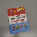 Kid Presidents: True Tales of Childhood from America's Presidents (Kid Legends)