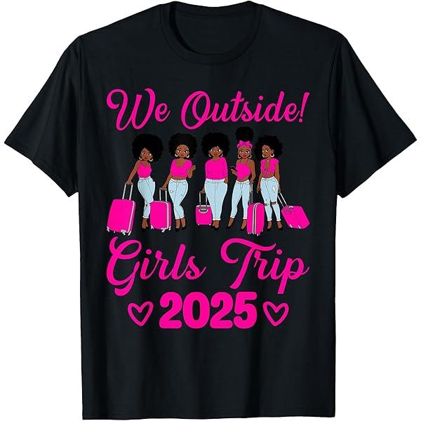 We Outside Girls Trip 2026 Matching Group Vacation Outfit T-Shirt, Size M