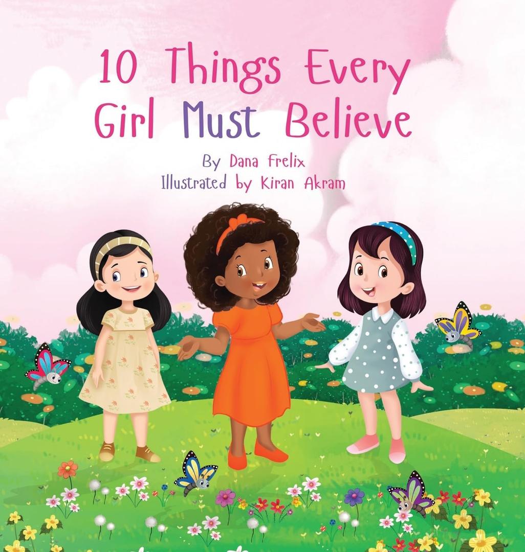 10 Things Every Girl Must Believe, Hardcover