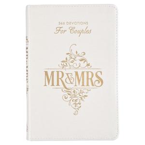 Mr. and Mrs. 366 Devotions for Couples - White Faux Leather Devotional Gift Book for Bride and Groom, Engaged Mr. and Mrs. 366 Devotions for Couples - White Faux Leather Devotional Gift Book for Bride and Groom, Engaged