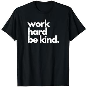 Work Hard Be Kind Inspirational Motivational Workout Apparel T-Shirt 2XL