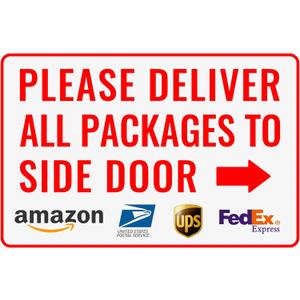 Please Deliver All Packages to Side Door Right Arrow - Bestylez Delivery Sign for Outdoor Use 12" * 8" (149)