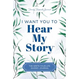 Tell Your Life Story: The Write-Your-Life Guided Journal (Hear Your Story Books), Paperback