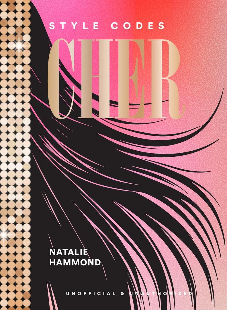 Style Codes: Cher: A Guide to Dressing Like a Fashion Icon, 
Hardcover 