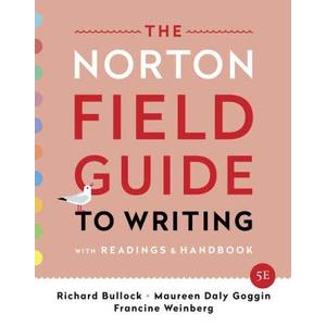 The Norton Field Guide to Writing with Readings and Handbook, 5e with access card including The Little Seagull Handbook, 3e ebook + InQuizitive