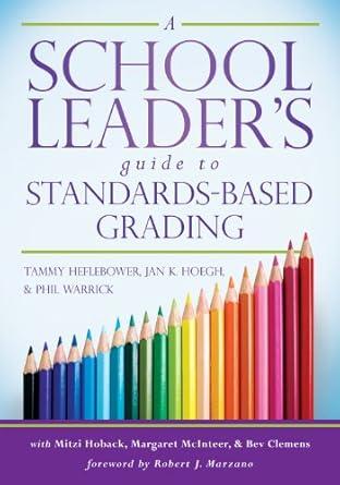 A School Leader's Guide to Standards Based Grading