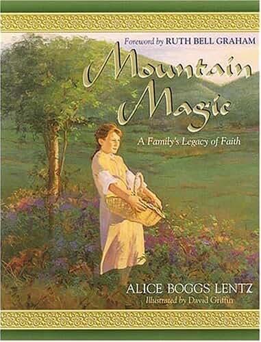 Mountain Magic: A Family's Legacy of Faith, 
Hardcover