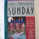 There's Something in a Sunday