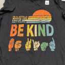 in A World Where You Can Be Anything Be Kind Sign Language T-Shirt, S