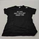 My Dad and I Talk Sh t About You Funny Son and Daughter Gift T-Shirt (Small)