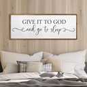 Give It To God And Go To Sleep Wall Decor Sign 40"X15" Master Bedroom Above Bed Wood Framed Large Farmhouse Rustic Over Bed Wall Art Hanging Decoration (Wood)