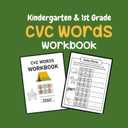 Kindergarten and 1st Grade Cvc Words Workbook: Includes animals, vegetables, fruits, thanksgiving, anatomy and more ..;