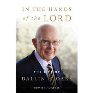 In the Hands of the Lord: The Life of Dallin H. Oaks Paperback