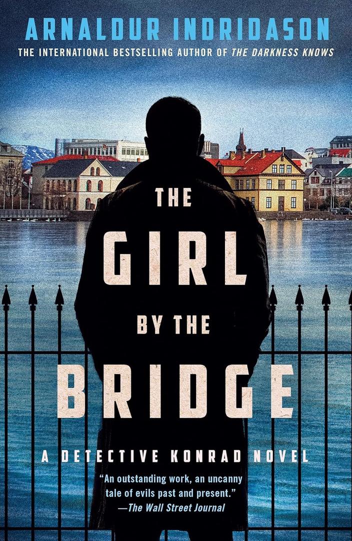 The Girl by the Bridge: A Detective Konrad Novel
