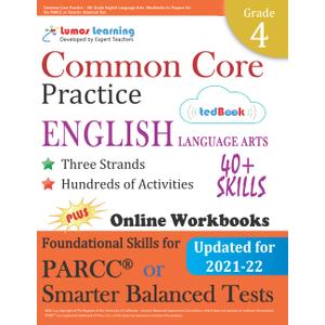 Common Core Practice - 4th Grade English Language Arts: Workbooks to Prepare for the PARCC or Smarter Balanced Test: CCSS Aligned