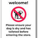 Dogs Are Very Welcome Sign Please Ensure Your Dog Is Dry & Has Toileted A4 (210297mm) 3mm Aluminium Composite, UV Printed, Weatherproof Indoor/Outdoor Dog Friendly Shop Notice
