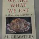 We Are What We Eat: A Slow Food Manifesto