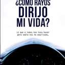Emmanuel Valles 
¿Cómo rayos dirijo mi vida?: Lo que a todos nos toca hacer pero nadie nos ha explicado (Spanish Edition)