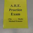 A.R.E. Practice Exam (The Amber Book)