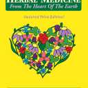 Herbal Medicine From The Heart Of The Earth