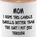 BFJLIFE Candles Gifts for Mom from Daughter or Son Funny Cool Unique Christmas Mothers Day Birthday Gifts for Mom Lavender Scented Soy Candle I Hope This Candle Smells Better Than