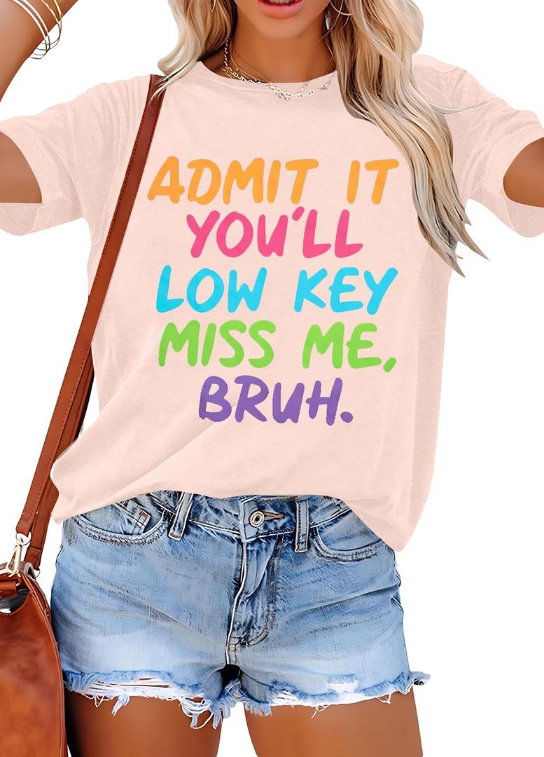 LOTUCY Last Day of School Teacher Shirts Women End of Year School T-Shirt | Last Day of School Teacher Tee Women Admit It You'll Low Key Miss Me Bruh End of Year School Graduation Top (L)