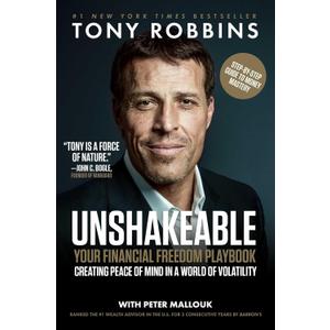 Unshakeable: Your Financial Freedom Playbook (Tony Robbins Financial Freedom Series)