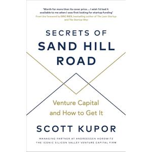 Secrets of Sand Hill Road: Venture Capitaland How to Get It