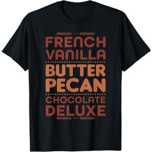 French Vanilla Butter Pecan Chocolate Deluxe T-Shirt Small