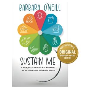 Sustain Me by Barbara ONeill Book 2025 - The Comprehensive Natural Holistic Care Book Guide - Herbal Medicine Book for Herbal Treatment - The Encyclopedia of Herbal Medicine