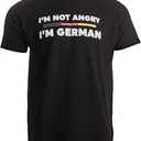 I'm Not Angry I'm German T shirt Germany Flag Funny Humor TShirt S