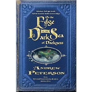 on the edge of the dark sea of darkness book by Andrew peterson