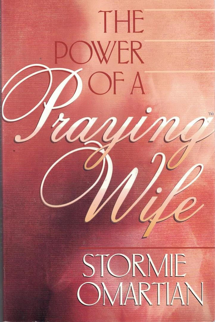 The Power of A Praying Wife