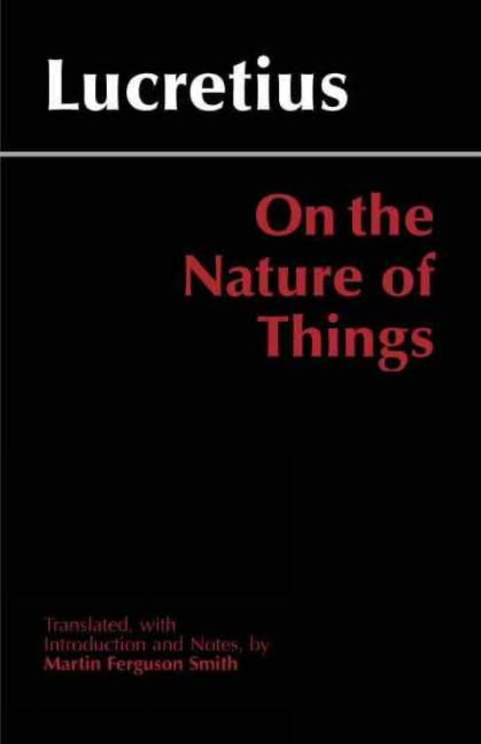 On the Nature of Things, Translated by Martin Ferguson Smith (Hackett Classics Series)