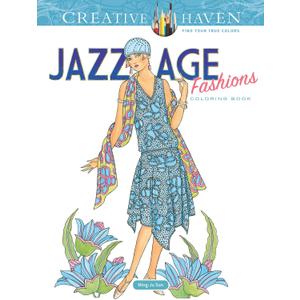 Creative Haven Jazz Age Fashions Coloring Book: Relaxing Illustrations for Adult Colorists (Adult Coloring Books: Fashion)