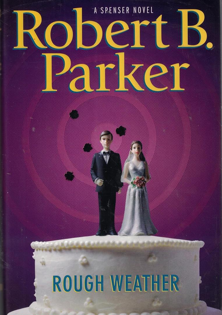 Rough Weather (Spenser Mystery)