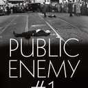 Public Enemy Number One