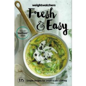 Weight Watchers Fresh & Easy [2015] 115 Simple Recipes for Small-scale Cooking (Includes Smart Points values)