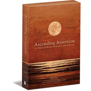 Ascending Assertion: 52 Weeks of Mental Awareness and Self-Care