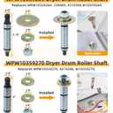 WPW10314173 Roller Drum Support Kit with WP691366 Idler Pulley 341241 Dryer Belt WPW10359269 & WPW10359270 Dryer Drum Shafts Replaces W10314171 8066065 Dryer Belt for Whirlpool Maytag Dryers