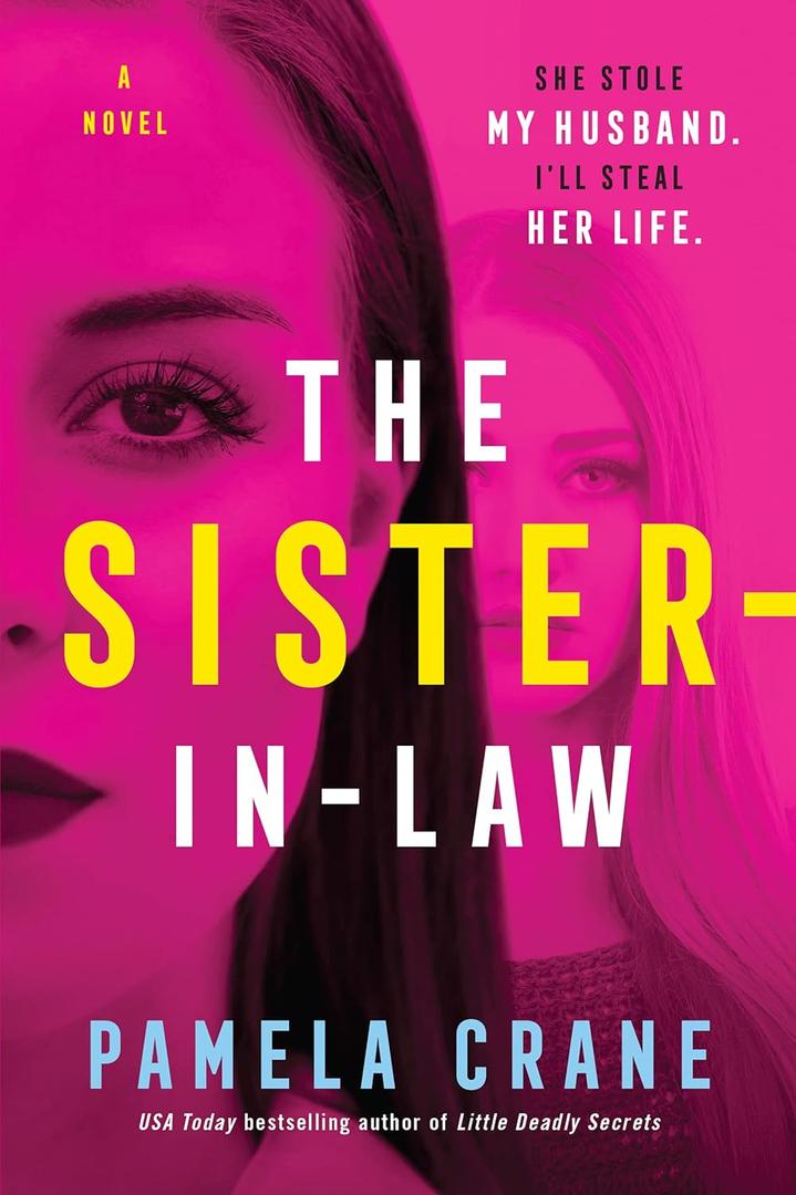 The Sister-in-Law: A Gripping Psychological Thriller of Family Secrets, Betrayal, and a Battle for Survival