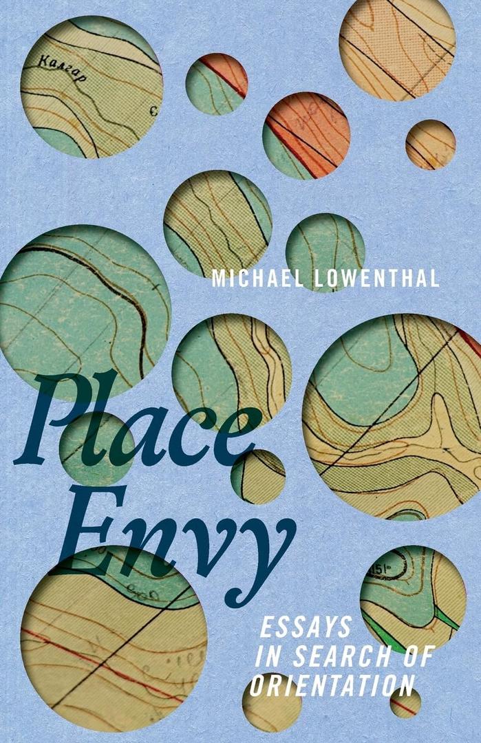 Place Envy: Essays in Search of Orientation (Machete) Paperback