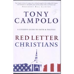 Red Letter Christians: A Citizen's Guide to Faith and Politics