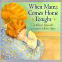 When Mama Comes Home Tonight