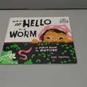 How to Say Hello to a Worm: A First Guide to Outside