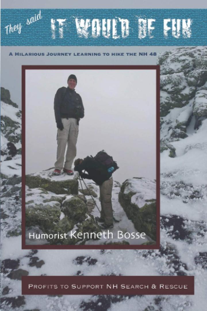 They Said It Would Be Fun: A Hilarious Journey Learning to Hike the NH 48