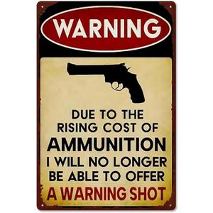 Warningsign Declares No Warning Shots Due to Costs Rustic Aluminum Wall Art & Metal Tin Sign - 8x12in Vintage Indoor Outdoor Decor for Home, Office, Cafe, Yard & Garden