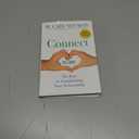 Connect to Love: The Keys to Transforming Your Relationship